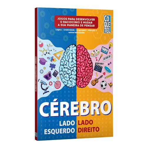 Ler Cérebro lado esquerdo-lado direito: Raciocínios visual e numérico - Atenção - Criatividade e outras habilidades - Jogos para mudar a sua maneira de: 2, do autor Equipe Coquetel