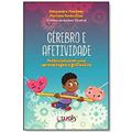 Ler Cérebro E Afetividade - Potencializando Uma Aprendizagem Significativa, do autor Alessandra Machado; Mariana Fenta Elias