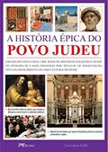 Ler A História épica do Povo Judeu, do autor Lawrence Joffe