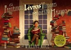 Os fantásticos livros voadores de Modesto Máximo, do autor William Joyce
