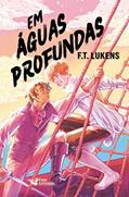 Ler Em águas profundas, do autor F.T. Lukens Ler Em águas profundas, do autor F.T. Lukens