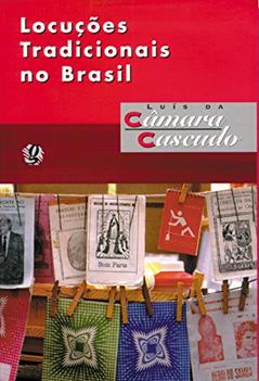 Locuções tradicionais no Brasil, do autor Luís da Câmara Cascudo