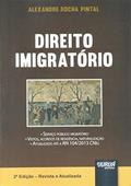 Ler Direito Imigratório. Serviço Público Migratório. Vistos, Acordos De Residência, Naturalização, do autor Alexandre Rocha Pintal Ler Direito Imigratório. Serviço Público Migratório. Vistos, Acordos De Residência, Naturalização, do autor Alexandre Rocha Pintal