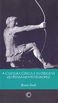 Ler Cultura grega e as origens do pensamento, do autor Bruno Snell Ler Cultura grega e as origens do pensamento, do autor Bruno Snell