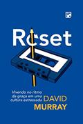 Ler Reset, do autor David Murray Ler Reset, do autor David Murray