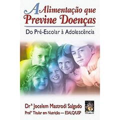 A alimentação que previne doenças, adolescência II, do autor Jocelem Mastrodi Salgado