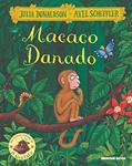 Ler Macaco danado, do autor Julia Donaldson