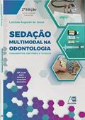 Ler Sedação Multimodal Na Odontologia - Fundamentos, Diretrizes e Técnicas, do autor LUCIANO AUGUSTO DE JESUS Ler Sedação Multimodal Na Odontologia - Fundamentos, Diretrizes e Técnicas, do autor LUCIANO AUGUSTO DE JESUS