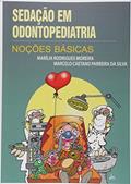 Ler Sedação em Odontopediatria, do autor Marília Rodrigues Moreira Ler Sedação em Odontopediatria, do autor Marília Rodrigues Moreira