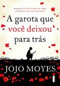 Ler A garota que você deixou para trás, do autor Jojo Moyes