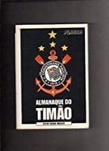 Ler Almanaque do timão (Corinthians), do autor Celso Dario Unzelte