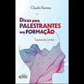 Ler Dicas Para Palestrantes em Formação, do autor Claudio Ramirez