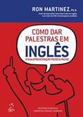 Ler Como dar Palestras em Inglês: A sua Apresentação Passo a Passo, do autor Ron Martinez