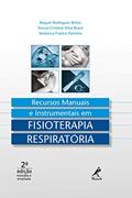 Ler Recursos manuais e instrumentais em fisioterapia respiratória, do autor Raquel Rodrigues Britto; Tereza Cristina Silva Brant; Verônica Franco Parreira Ler Recursos manuais e instrumentais em fisioterapia respiratória, do autor Raquel Rodrigues Britto; Tereza Cristina Silva Brant; Verônica Franco Parreira