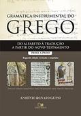 Ler Gramática Instrumental do Grego - 2ª ed., do autor Antonio Renato Gusso