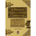 Ler A Fórmula Secreta do Sucesso Comprovada, do autor Russ Michael