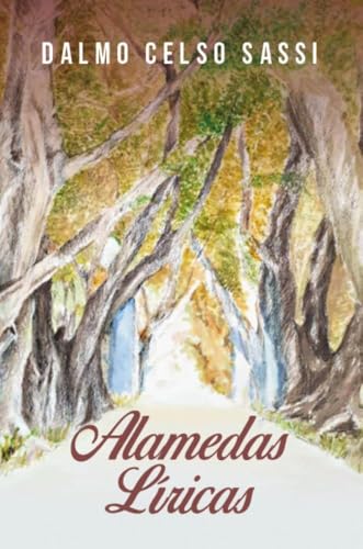 Ler Alamedas Líricas, do autor Dalmo Celso Sassi