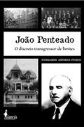 Ler João Penteado: o Discreto Transgressor de Limites, do autor Fernando Antonio Peres