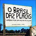 Ler O Brasil das placas, do autor José Eduardo Camargo; L. Soares Ler O Brasil das placas, do autor José Eduardo Camargo; L. Soares