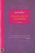 Ler ANOTAÇÕES SOBRE UM ESCÂNDALO, do autor Zoe Heller