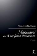 Ler Maquiavel Ou A Confusão Demoníaca, do autor Olavo De Carvalho