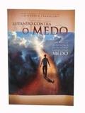 Ler Lutando Contra o Medo, do autor Jentezen Franklin