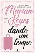 Ler Dando um tempo, do autor Marian Keyes