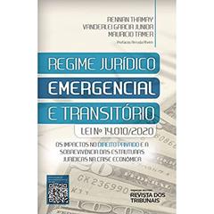 Regime Jurídico Emergencial E Transitório (lei Nº 14.010/2020), do autor Rennan Thamay; Vanderlei Garcia Junior; Mauricio Tamer
