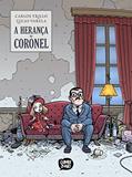 Ler A Herança do Coronel (Exclusivo Amazon), do autor Carlos Trillo; Lucas Varela