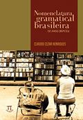 Ler Nomenclatura Gramatical Brasileira. 50 Anos Depois, do autor Claudio Cezar Henriques