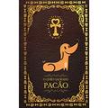 Ler Livro Sagrado Pacão, O, do autor Carlos Ruas Ler Livro Sagrado Pacão, O, do autor Carlos Ruas