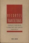Ler Recortes Transculturais (Portuguese Edition), do autor Euridice Figueiredo Ler Recortes Transculturais (Portuguese Edition), do autor Euridice Figueiredo
