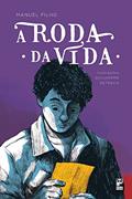 Ler A roda da vida, do autor Manuel Filho