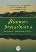 Ler Biomas brasileiros: experiências e vivencias didáticas, do autor Analúcia Bueno dos Reis Giometti; Helen Lemos Bregantin; Luís Fernando Soriano Ler Biomas brasileiros: experiências e vivencias didáticas, do autor Analúcia Bueno dos Reis Giometti; Helen Lemos Bregantin; Luís Fernando Soriano