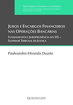 Juros e Encargos Financeiros nas Operações Bancárias, do autor Pauleandro Miranda Duarte