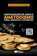 Ler Capitalização De Juros & Anatocismo, do autor José Dutra Vieira Sobrinho