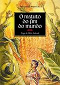Ler O matuto do fim do mundo, do autor Tiago de Melo Andrade