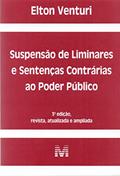 Ler Suspensão de liminares e sentenças contrárias ao poder público - 3 ed./2017, do autor Elton Venturi Ler Suspensão de liminares e sentenças contrárias ao poder público - 3 ed./2017, do autor Elton Venturi
