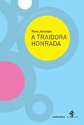 Ler A traidora honrada, do autor Tove Jansson Ler A traidora honrada, do autor Tove Jansson