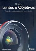 Ler Guia de Lentes e Objetivas, do autor Erin Manning