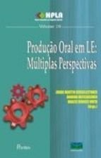 Ler Produção Oral em Le. Múltiplas Perspectivas - Volume 19, do autor Joara Martin; Janaina Weissheimer Ler Produção Oral em Le. Múltiplas Perspectivas - Volume 19, do autor Joara Martin; Janaina Weissheimer