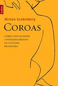 Ler Coroas (edição de bolso), do autor Mirian Goldenberg