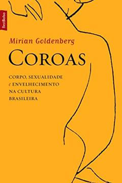 Coroas (edição de bolso), do autor Mirian Goldenberg