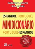 Ler FTD Minidicionário Espanhol-Português e Português-Espanhol, Multicores, do autor Maria Esmeralda Ballestero Alvarez; Marcial Soto Balbás