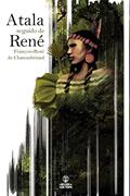 Ler Atala, Seguido de René, do autor François-René de Chateaubriand Ler Atala, Seguido de René, do autor François-René de Chateaubriand