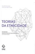 Ler Teorias da etnicidade - 2ª edição: Seguido de "Grupos étnicos e suas fronteiras", de Frederik Barth, do autor Philippe Poutignat; Jocelyne Streiff-Fenart Ler Teorias da etnicidade - 2ª edição: Seguido de "Grupos étnicos e suas fronteiras", de Frederik Barth, do autor Philippe Poutignat; Jocelyne Streiff-Fenart