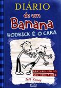 Ler Diário de Um Banana. Rodrick e o Cara - Volume 2, do autor Rose Cooper Ler Diário de Um Banana. Rodrick e o Cara - Volume 2, do autor Rose Cooper