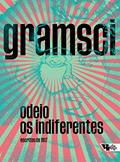 Ler Odeio os Indiferentes: Escritos de 1917, do autor Antonio Gramsci Ler Odeio os Indiferentes: Escritos de 1917, do autor Antonio Gramsci