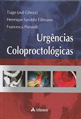 Ler Urgências Coloproctológicas, do autor Tiago Leal Ghezzi; Henrique Sarubbi Fillmann; Francesca Perondi Ler Urgências Coloproctológicas, do autor Tiago Leal Ghezzi; Henrique Sarubbi Fillmann; Francesca Perondi