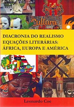 Diacronia do Realismo. Equações Literárias, do autor Leonardo Coe